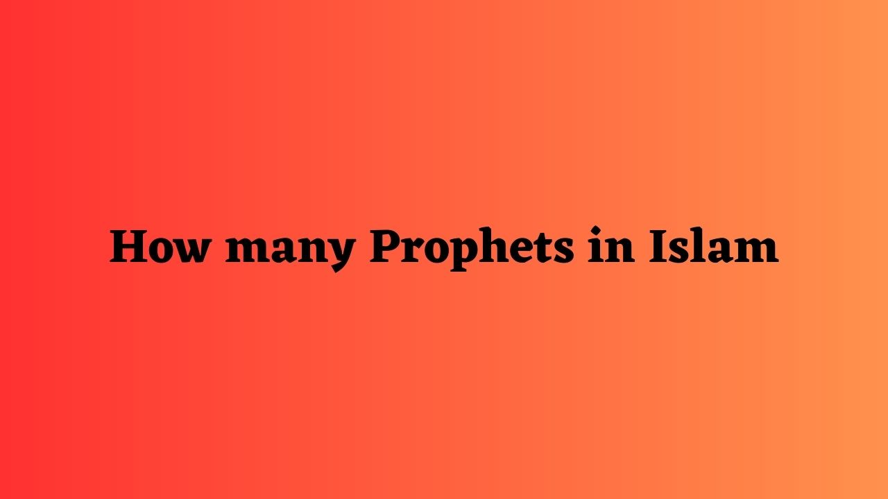 How many Prophets in Islam - Surah Waqia