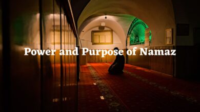 Power and Purpose of Namaz
