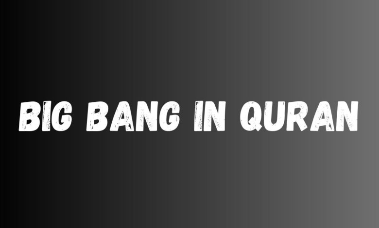 Big Bang in Quran