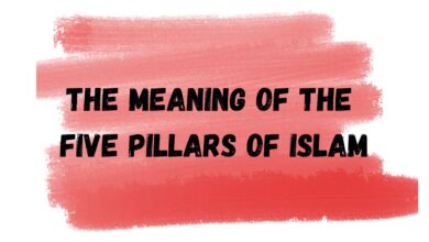 The Meaning of the Five Pillars of Islam