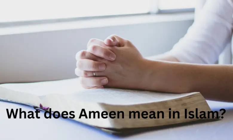 What Does Ameen Mean In Islam 2 780x470 