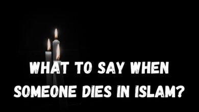 What to say when someone Dies in Islam