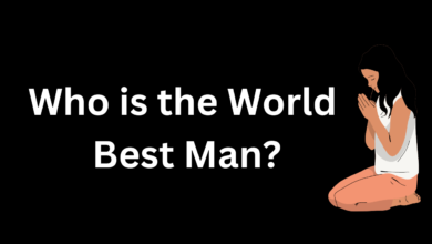 Who is the World Best Man ?