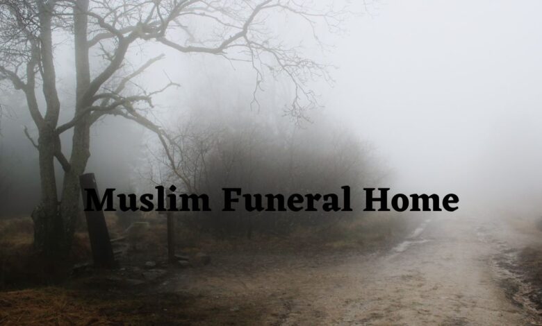 muslim funeral home